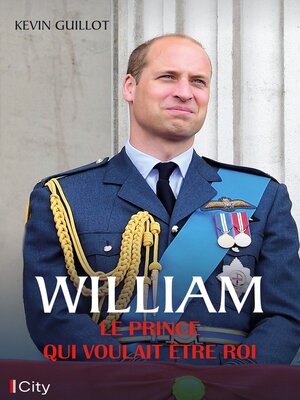 cover image of William, le prince qui voulait  être roi